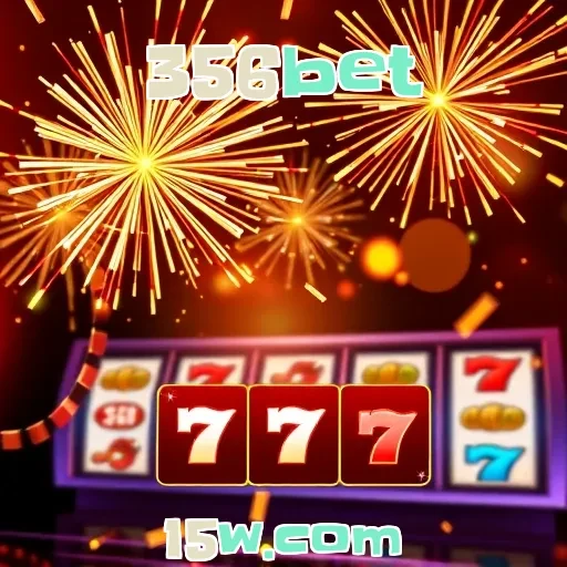 356bet: Ofertas e Bônus que Você Não Pode Perder